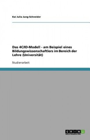 4C/ID-Modell - am Beispiel eines Bildungswissenschaftlers im Bereich der Lehre (Universitat)