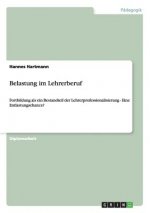 Belastung im Lehrerberuf