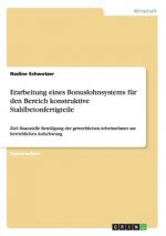 Erarbeitung eines Bonuslohnsystems fur den Bereich konstruktive Stahlbetonfertigteile