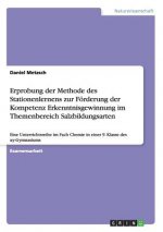 Erprobung der Methode des Stationenlernens zur Foerderung der Kompetenz Erkenntnisgewinnung im Themenbereich Salzbildungsarten