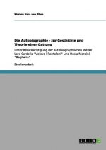 Die Autobiographie - zur Geschichte und Theorie einer Gattung