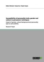 Susceptibility of Personality Traits, Gender and Culture to Persuasion Techniques