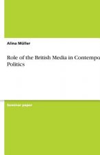 Role of the British Media in Contemporary Politics