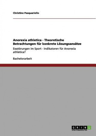 Anorexia athletica - Theoretische Betrachtungen fur konkrete Loesungsansatze