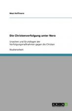 Die Christenverfolgung unter Nero