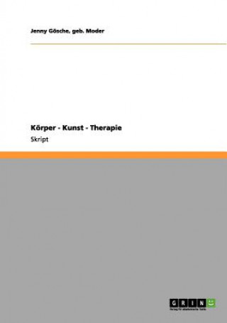 Koerper - Kunst - Therapie