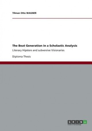 The Beat Generation in a Scholastic Analysis
