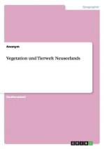 Vegetation und Tierwelt Neuseelands