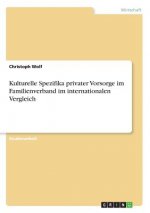 Kulturelle Spezifika privater Vorsorge im Familienverband im internationalen Vergleich