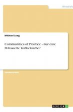 Communities of Practice - Nur Eine It-Basierte Kaffeek che?