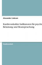 Kardiovaskuläre Indikatoren für psychische Belastung und Beanspruchung