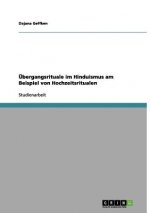 Ubergangsrituale Im Hinduismus Am Beispiel Von Hochzeitsritualen