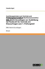 Prüfungsbestandteil BWL-Recht-Grundlagen zur Ausbildung zur Fachkraft für Vertrieb mit Klausurfragen zum 1. Prüfungsteil
