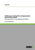 Einfuhrung in die Begriffe und Eigenschaften geometrischer Koerper