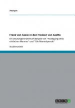 Franz von Assisi in den Fresken von Giotto