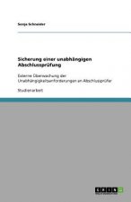 Sicherung einer unabhangigen Abschlussprufung