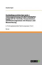 Controlling und Kosten- und Leistungsrechnung fur die Prufung zur Fachkraft fur Vertrieb, Personalwesen und Rechnungswesen mit Klausur und Musterloesu
