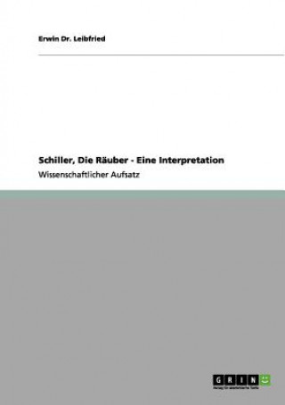 Schiller, Die Rauber - Eine Interpretation