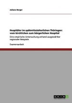 Hospitaler im spatmittelalterlichen Thuringen