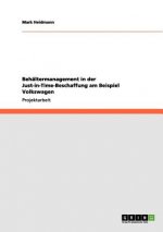 Behaltermanagement in der Just-in-Time-Beschaffung am Beispiel Volkswagen