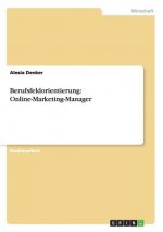 Berufsfeldorientierung: Online-Marketing-Manager