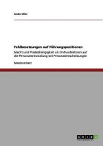 Fehlbesetzungen auf Fuhrungspositionen