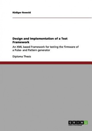 Design and Implementation of a Test Framework