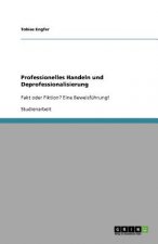 Professionelles Handeln und Deprofessionalisierung