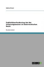 Publizitätserfordernisse bei der Sicherungszession im Österreichischen Recht