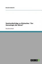 Seminarbeitrage zu Nietzsches Zur Genealogie der Moral