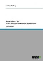 Georg Kaisers Gas