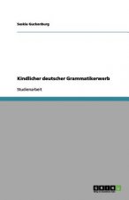Kindlicher deutscher Grammatikerwerb