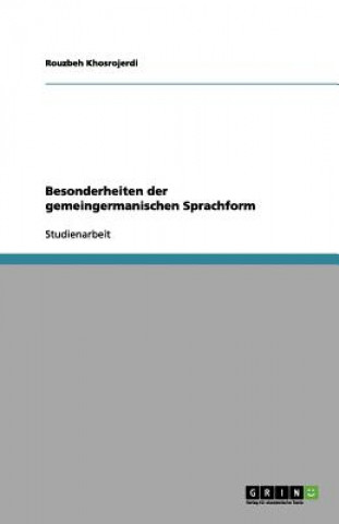 Besonderheiten der gemeingermanischen Sprachform