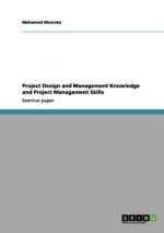 Project Design and Management Knowledge and Project Management Skills