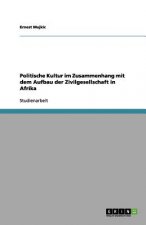 Politische Kultur im Zusammenhang mit dem Aufbau der Zivilgesellschaft in Afrika
