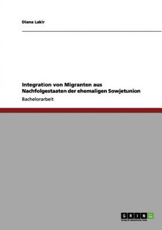 Integration von Migranten aus Nachfolgestaaten der ehemaligen Sowjetunion