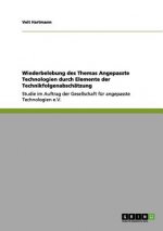 Wiederbelebung des Themas Angepasste Technologien durch Elemente der Technikfolgenabschätzung