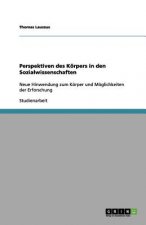 Perspektiven des Körpers in den Sozialwissenschaften