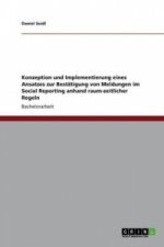 Konzeption und Implementierung eines Ansatzes zur Bestätigung von Meldungen im Social Reporting anhand raum-zeitlicher Regeln