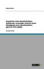 Ausschluss eines Gesellschafters, Aufloesung, vorzeitiger Austritt sowie Kundigung eines Gesellschafters (1210-1212 ABGB)