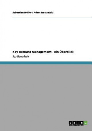 Key Account Management - ein UEberblick