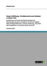 Unsere Hoffnung - Ein Bekenntnis zum Glauben in dieser Zeit