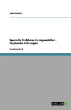 Spezielle Probleme im Jugendalter - Psychische Stoerungen