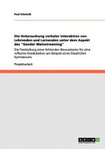 Untersuchung verbaler Interaktion von Lehrenden und Lernenden unter dem Aspekt des Gender Mainstreaming