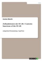 Zollsanktionen Der Eu-28 / Customs Sanctions of the Eu-28