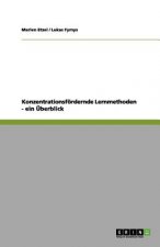 Konzentrationsfoerdernde Lernmethoden - ein UEberblick
