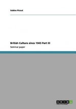 British Culture since 1945 Part III