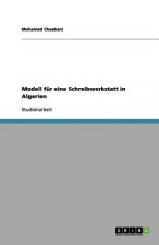 Modell fur eine Schreibwerkstatt in Algerien