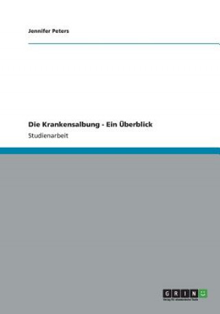 Die Krankensalbung - Ein UEberblick