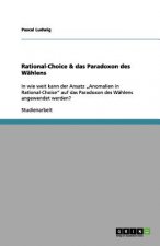 Rational-Choice & das Paradoxon des Wahlens